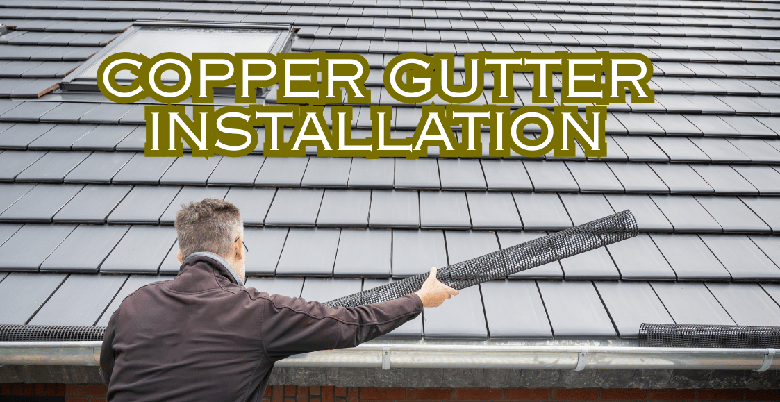 Copper Gutter Installation: Instructions, Gutter Styles, Installation Process, Durability, And Common Issues