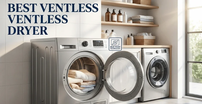 Best Ventless Dryer Picks for 2026: 5 Models for Small Spaces, Families, and Lower Energy Use 